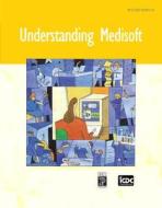Understanding MediSoft [With CDROM] edito da Prentice Hall