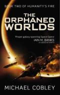 The Orphaned Worlds di Michael Cobley edito da ORBIT