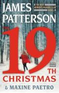 The 19th Christmas di James Patterson, Maxine Paetro edito da LITTLE BROWN & CO