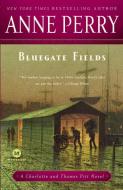 Bluegate Fields di Anne Perry edito da BALLANTINE BOOKS