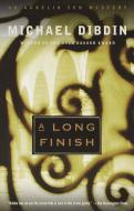 A Long Finish: An Aurelio Zen Mystery di Michael Dibdin edito da VINTAGE
