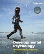 Developmental Psychology: The Growth of Mind and Behavior di Frank Keil edito da W W NORTON & CO