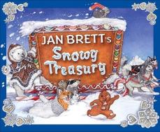 Jan Brett's Snowy Treasury di Jan Brett edito da G. P. Putnam's Sons