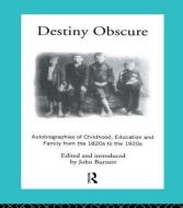 Destiny Obscure di John Burnett edito da Routledge