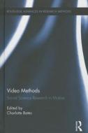 Video Methods: Social Science Research in Motion edito da ROUTLEDGE