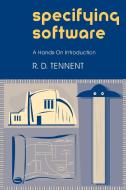 Specifying Software di R. D. Tennent edito da Cambridge University Press