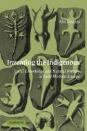 Inventing the Indigenous di Alix Cooper, Cooper Alix edito da Cambridge University Press