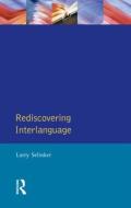 Rediscovering Interlanguage di Larry (University of Michigan) Selinker, William E. Rutherford edito da Taylor & Francis Ltd