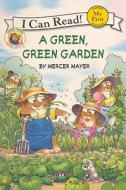 A Green, Green Garden di Mercer Mayer edito da Turtleback Books