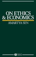 On Ethics and Economics di Amartya K. Sen, C. Ed. Sen edito da John Wiley & Sons
