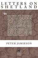 Letters on Shetland di Peter Jamieson edito da Michael Walmer