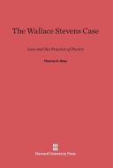 The Wallace Stevens Case di Thomas C. Grey edito da Harvard University Press