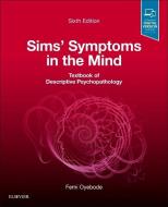Sims' Symptoms in the Mind di Femi Oyebode edito da Elsevier LTD, Oxford