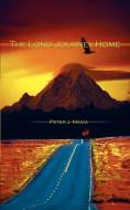 The Long Journey Home di Peter J. Maida edito da AUTHORHOUSE