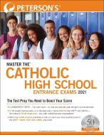 Master the Catholic High School Entrance Exams 2021 di Peterson'S edito da PETERSONS