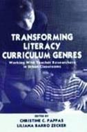 Transforming Literacy Curriculum Genres di Christine C. Pappas edito da Routledge