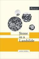 Stone In A Landslide di Maria Barbal edito da Peirene Press Ltd