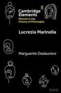 Lucrezia Marinella di Marguerite Deslauriers edito da Cambridge University Press