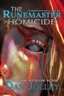 The Runemaster Homicide di Dan Jolley edito da Falstaff Books, LLC