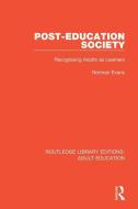 Post-education Society di Norman Evans edito da Taylor & Francis Ltd