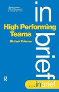High Performing Teams In Brief di Michael Colenso edito da Taylor & Francis Ltd