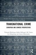 Transnational Crime di Valsamis Mitsilegas, Saskia Hufnagel, Shi Yanan, Liu Mingxiang, Anton Moiseienko edito da Taylor & Francis Ltd
