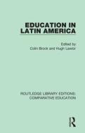 Education in Latin America di Colin Brock edito da Taylor & Francis Ltd