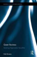 Queer Business di Nick (Middlesex University Rumens edito da Taylor & Francis Ltd