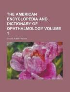 The American Encyclopedia And Dictionary di D.E. Ed. Wood, D. E. Ed Wood edito da Rarebooksclub.com