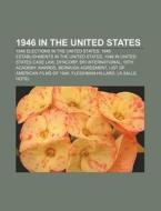 1946 In The United States: 79th United S di Books Llc edito da Books LLC, Wiki Series