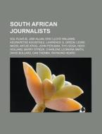 South African journalists di Books Llc edito da Books LLC, Reference Series