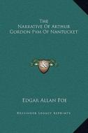 The Narrative of Arthur Gordon Pym of Nantucket di Edgar Allan Poe edito da Kessinger Publishing