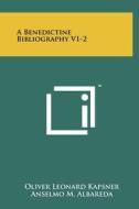 A Benedictine Bibliography V1-2 di Oliver Leonard Kapsner edito da Literary Licensing, LLC