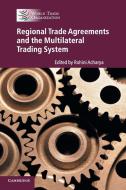 Regional Trade Agreements and the Multilateral Trading System edito da Cambridge University Press