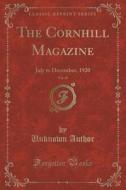 The Cornhill Magazine, Vol. 49 di Unknown Author edito da Forgotten Books