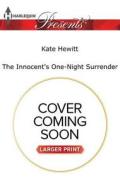 The Innocent's One-Night Surrender di Kate Hewitt edito da Harlequin Presents Large Print