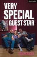 Very Special Guest Star di Tom Wright edito da BLOOMSBURY 3PL