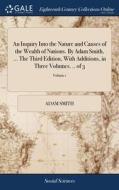 An Inquiry Into The Nature And Causes Of di ADAM SMITH edito da Lightning Source Uk Ltd