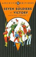 Seven Soldiers Of Victory Archives Hc Vol 01 di Mort Weisenger, Bill Finger, Jerry Seigel edito da Dc Comics
