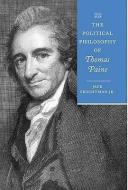 The Political Philosophy of Thomas Paine di Jack Fruchtman edito da Johns Hopkins University Press