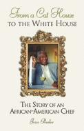 From A Cat House To The White House di Jesse Pender edito da America Star Books