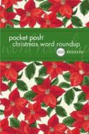Pocket Posh Christmas Word Roundup 3 di The Puzzle Society edito da Andrews Mcmeel Publishing