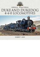 The Great Western Duke And Dukedog 4-4-0 Locomotives di Robert Inns edito da Pen & Sword Books Ltd