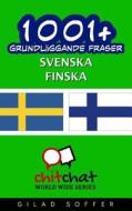 1001+ Grundlaggande Fraser Svenska - Finska di Gilad Soffer edito da Createspace