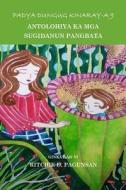 Padya Dungug Kinaray-A 9: Antolohiya Ka MGA Sugidanun Pangbata di Ritchie D. Pagunsan edito da Createspace