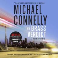 The Brass Verdict di Michael Connelly edito da Hachette Audio
