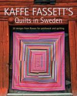 Kaffe Fassett's Quilts in Sweden: 20 Designs from Rowan for Patchwork and Quilting di Kaffe Fassett edito da Taunton Press Inc
