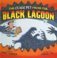 The Class Pet from the Black Lagoon di Mike Thaler edito da Perfection Learning