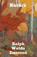 Nature di Ralph Waldo Emerson edito da Binker North
