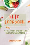 Keto Cookbook di Emily Stevenson edito da Emily Stevenson